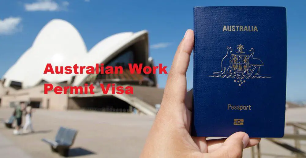 Australian Work Permit Visa 2025 Apply Online