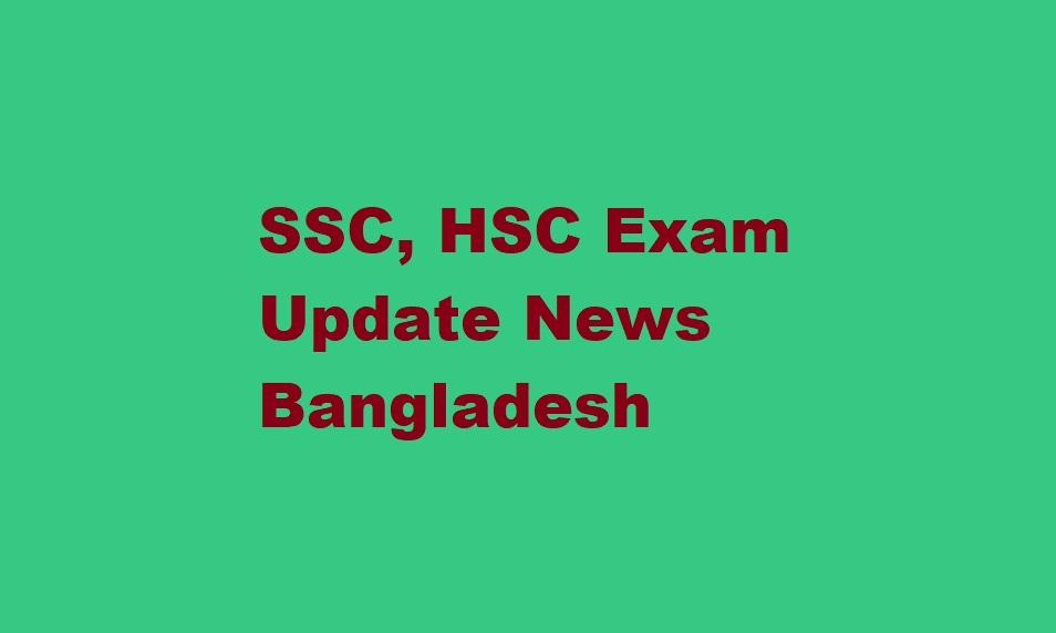 SSC, HSC Exams 2024 Update News Bangladesh